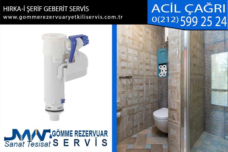 hırka i şerif geberit servis