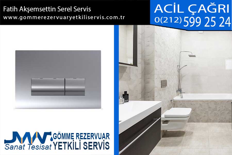 Fatih Akşemsettin Serel Servis